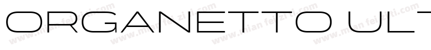 Organetto UltraBold Exp字体转换